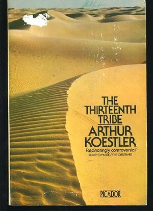 The Thirteenth Tribe by Arthur Koestler