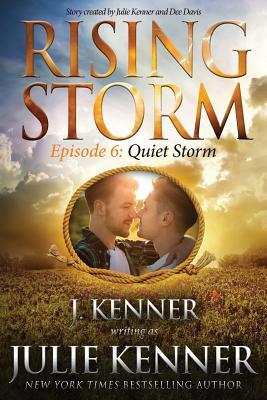 Quiet Storm, Season 2, Episode 6 by Julie Kenner