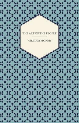 The Art of the People by William Morris
