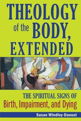 Theology of the Body, Extended by Susan Windley-Daoust