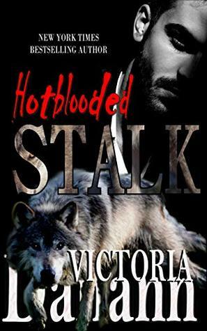 Stalk by Victoria Danann