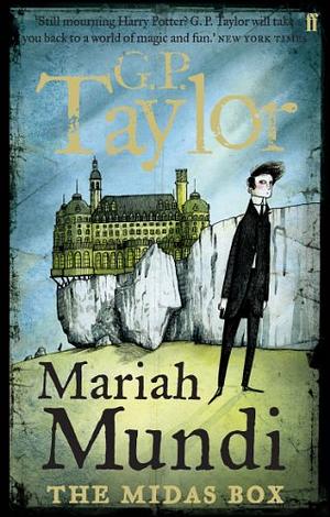 Mariah Mundi: The Midas Box by G.P. Taylor