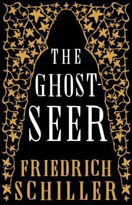 The Ghost-Seer by Friedrich Schiller