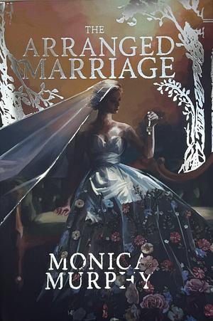 The Arranged Marriage by Monica Murphy