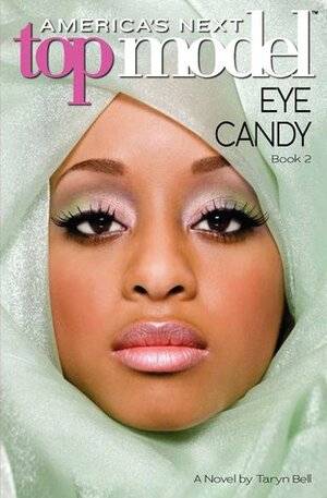 Eye Candy by Taryn Bell, Scholastic, Inc