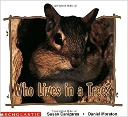 Who Lives In A Tree? by Susan Cañizares, Daniel Moretón