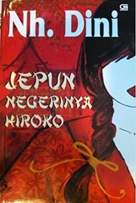 Jepun Negerinya Hiroko by Nh. Dini