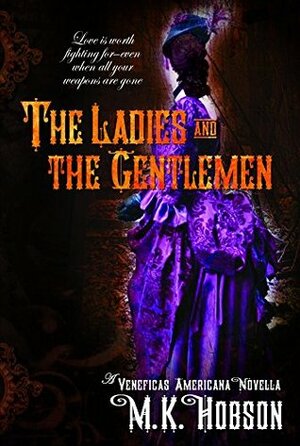 The Ladies and the Gentlemen by M.K. Hobson