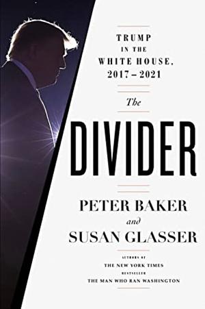 The Divider by Peter Baker, Susan Glasser