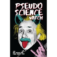 Pseudoscience Watch by Ahli Medik dan Para Saintis Gila