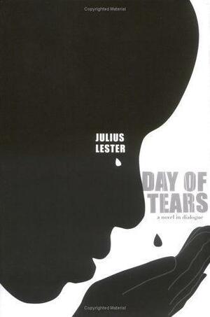 Day of Tears by Julius Lester