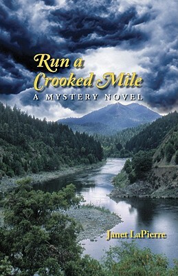 Run a Crooked Mile by First Last, Janet LaPierre