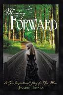 Moving Forward: A True Inspirational Story of a Teen Mom by Jennifer Thomas