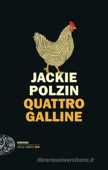 Quattro galline by Jackie Polzin