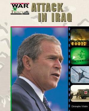 Attack in Iraq by Christopher Schafer