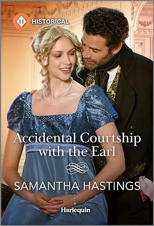 Accidental Courtship with the Earl by Samantha Hastings