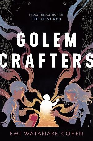 Golemcrafters by Emi Watanabe Cohen