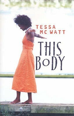 This Body (Macmillan Caribbean Writers) by Tessa McWatt