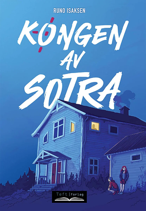 Kongen av Sotra by Runo Isaksen