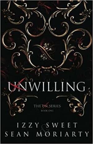 Willing by Sean Moriarty, Izzy Sweet