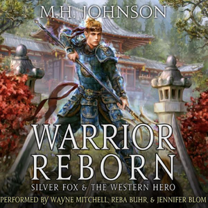 Warrior Reborn by M.H. Johnson