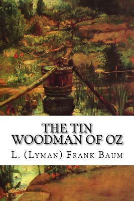The Tin Woodman of Oz by L. Frank Baum