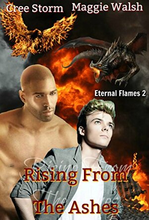 Rising from the Ashes by Cree Storm, Maggie Walsh