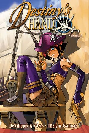 Destiny's Hand Volume 1 by Nunzio DeFilippis, Christina Weir