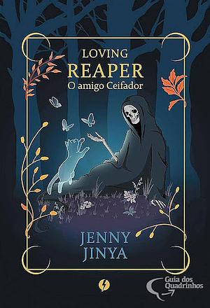 Loving Reaper: O amigo Ceifador by Jenny Jinya