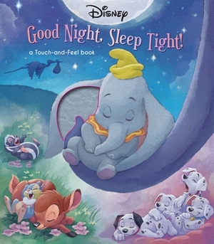 Disney Classic: Good Night, Sleep Tight! by Lisa Ann Marsoli