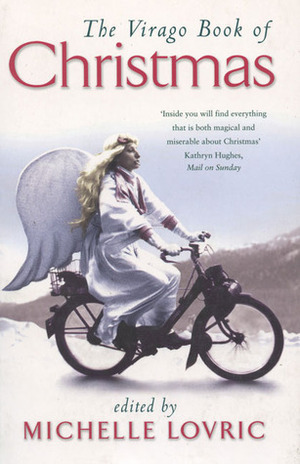 The Virago Book of Christmas by Michelle Lovric