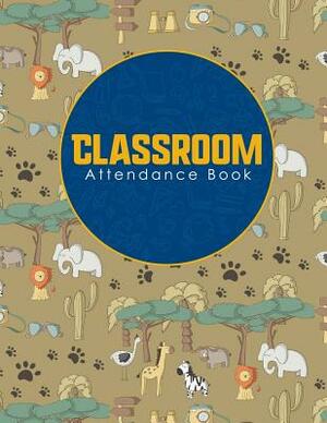 Classroom Attendance Book by Rogue Plus Publishing