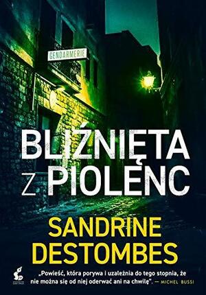 Bliźnięta z Piolenc by Sandrine Destombes