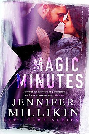 Magic Minutes by Jennifer Millikin