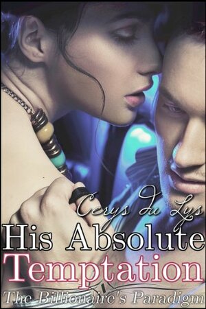 His Absolute Temptation by Cerys du Lys