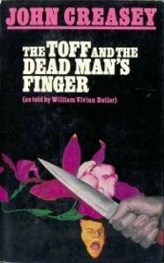 The Toff and the Dead Man's Finger by William Vivian Butler, John Creasey