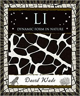 Li: Dynamic Form in Nature by David G. Wade