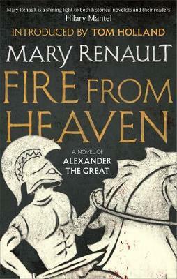 Fire from Heaven by Mary Renault