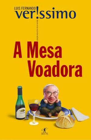 A Mesa Voadora by Luís Fernando Veríssimo