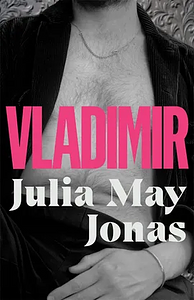 Vladimir by Julia May Jonas