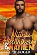 Hijinks, Hitchhikers, and Mayhem by Gail Koger