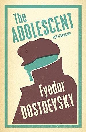 The Adolescent: New Translation by Fyodor Dostoevsky, Dora O'Brien