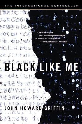 Black Like Me by John Howard Griffin