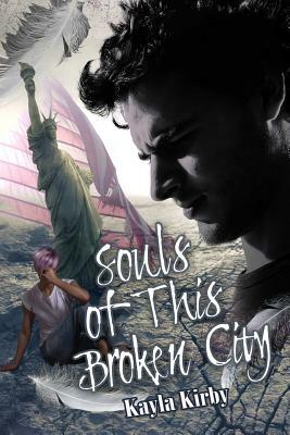 Souls of This Broken City by Kayla Kirby