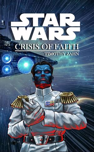 Star Wars: Crisis of Faith by Timothy Zahn