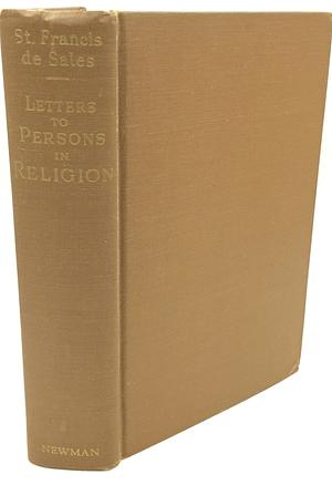 Letters to Persons in Religion by St Francis De Sales