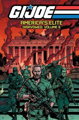 G.I. Joe America's Elite: Disavowed Volume 6 by Mark Powers