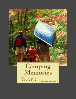 Camping Memories by Shelly Gephart