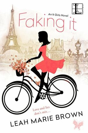 Faking It by Leah Marie Brown