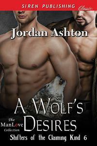 A Wolf's Desires by Jordan Ashton